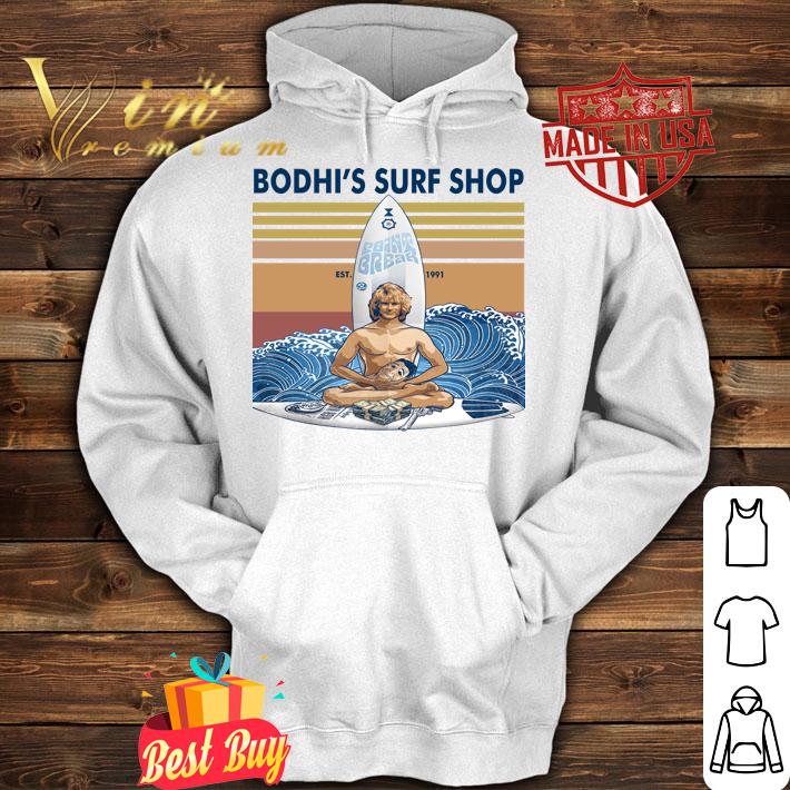 Bodhi's Surf Shop Point Break Est 1991 Vintage t-shirt hoodie