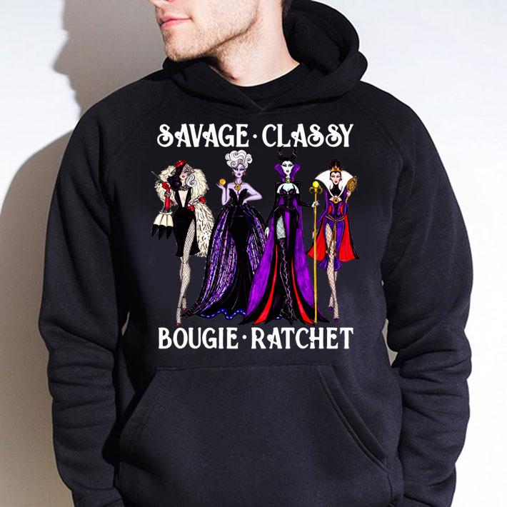 Disney Villain Savage Classy Bougie Ratchet t-shirt hoodie