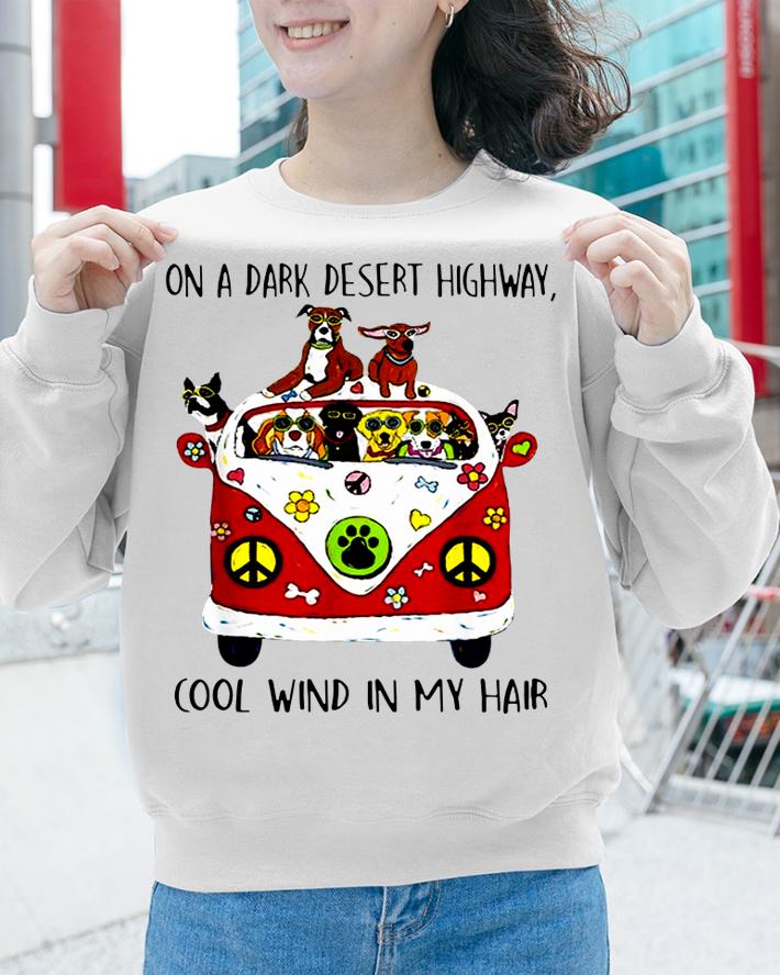 Original Hippie Dog On A Dark Desert Highway Cool Wind In My Hair Bus t-shirt sweatshirt