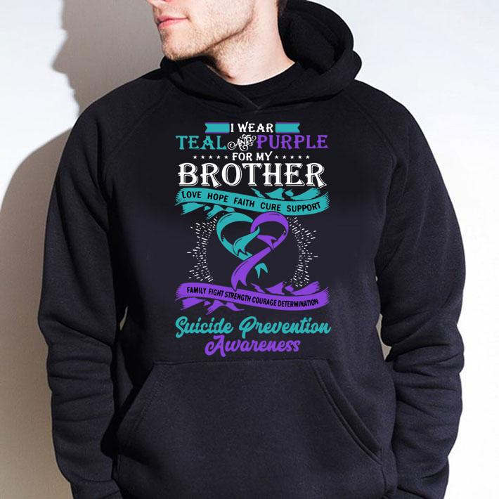 Suicide Prevention I Wear Teal Purple For My Brother t-shirt hoodie