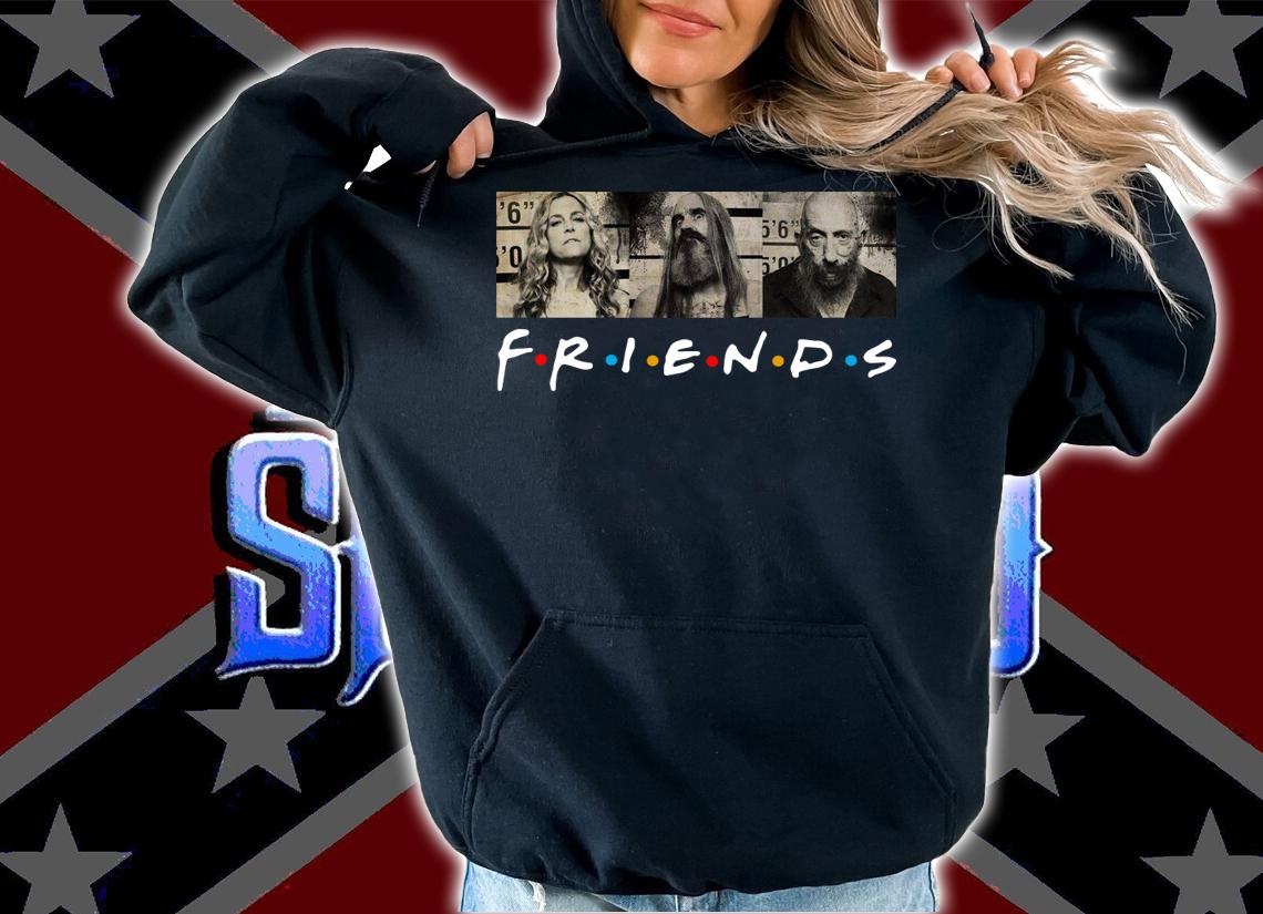 3 From Hell Friends TV Show Rob Zombie 3 t-shirt hoodie