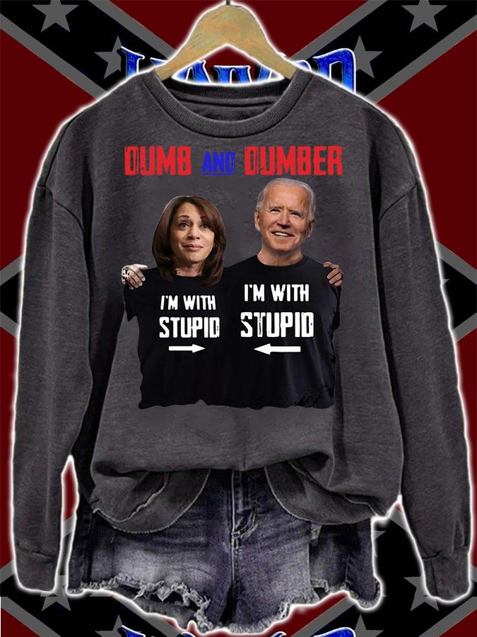 Kamala Harris and Joe Biden Dumb and Dumber im with stupid t-shirt sweatshirt