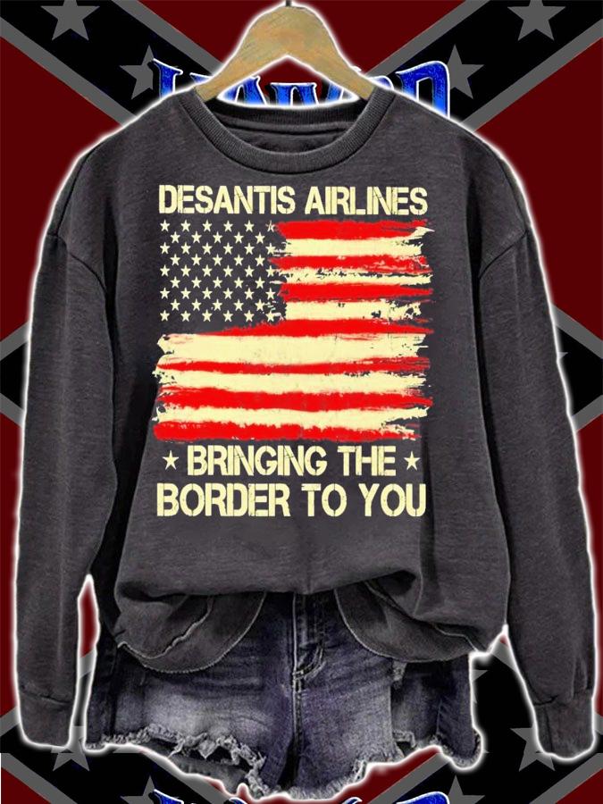 Desantis airlines bringing the border to you USA flag t-shirt sweatshirt