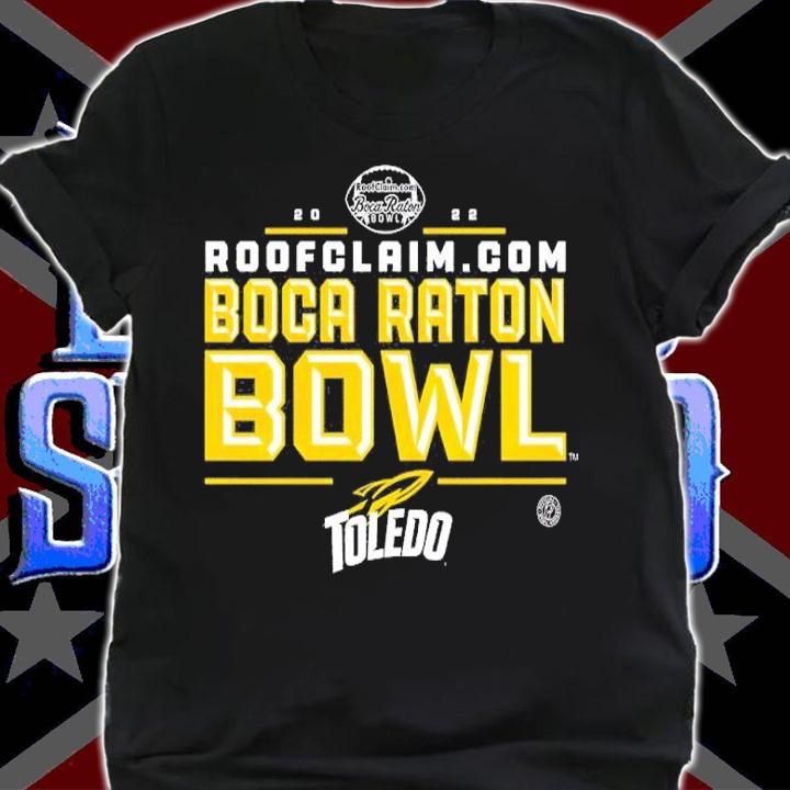 2022 Boca Raton Bowl Toledo Rockets shirt t-shirt shirt