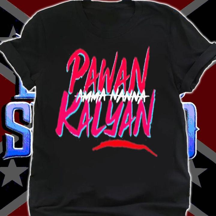 Amma Nanna Pavan Kalyan Shirt t-shirt shirt