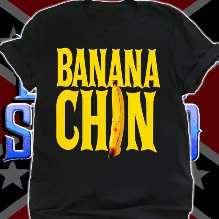 Banana chin official shirt t-shirt shirt