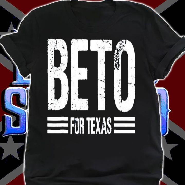 Beto For Texas 2022 Shirt t-shirt shirt