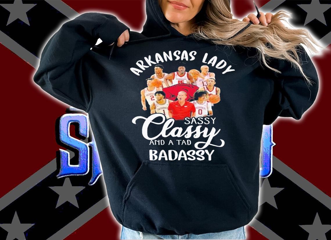 Arkansas lady sassy classy and a tad badassy shirt t-shirt hoodie