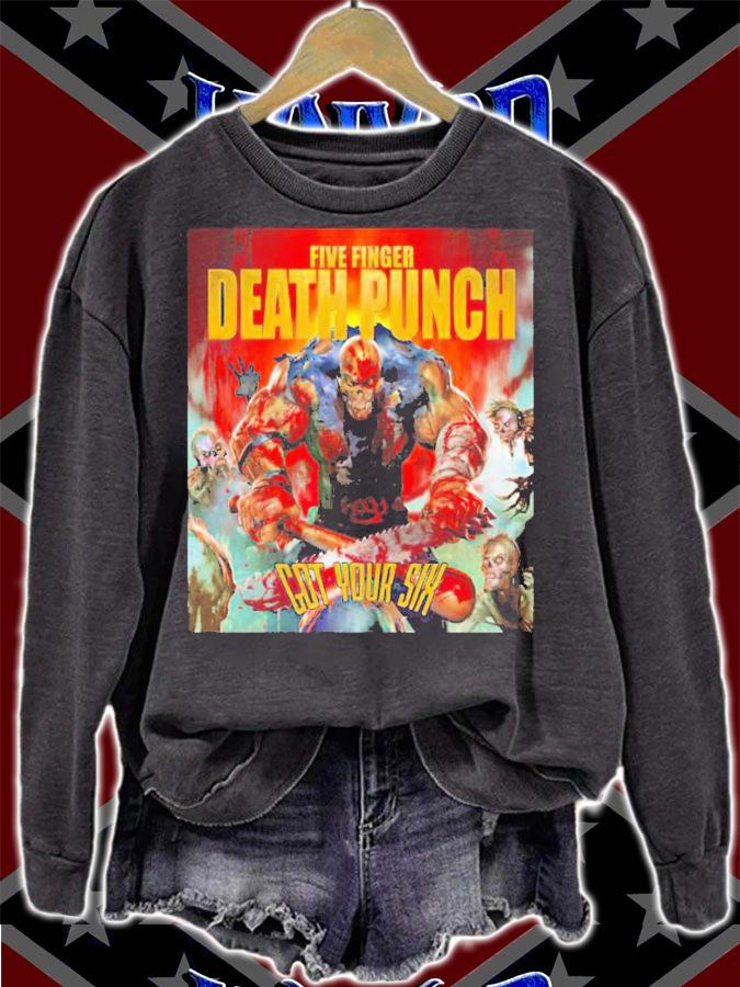 Five finger death punch got your six shirt t-shirt sweatshirt