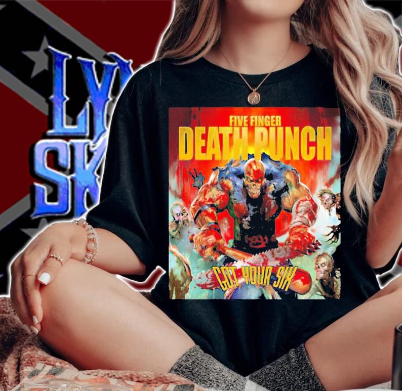 Five finger death punch got your six shirt t-shirt woman shirt