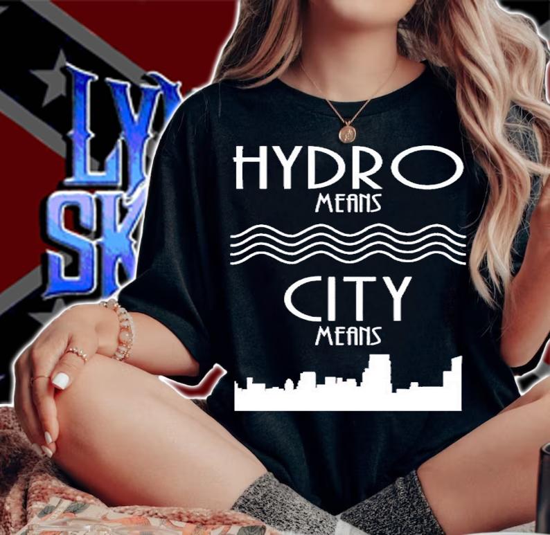 Hydro Means City Means shirt t-shirt woman shirt