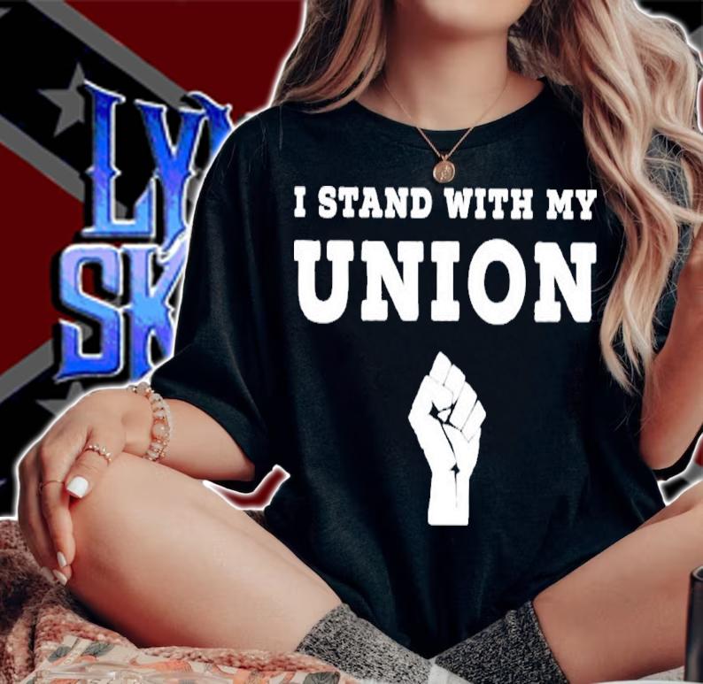 I Stand With My Union Solidarity Fist Shirt t-shirt woman shirt