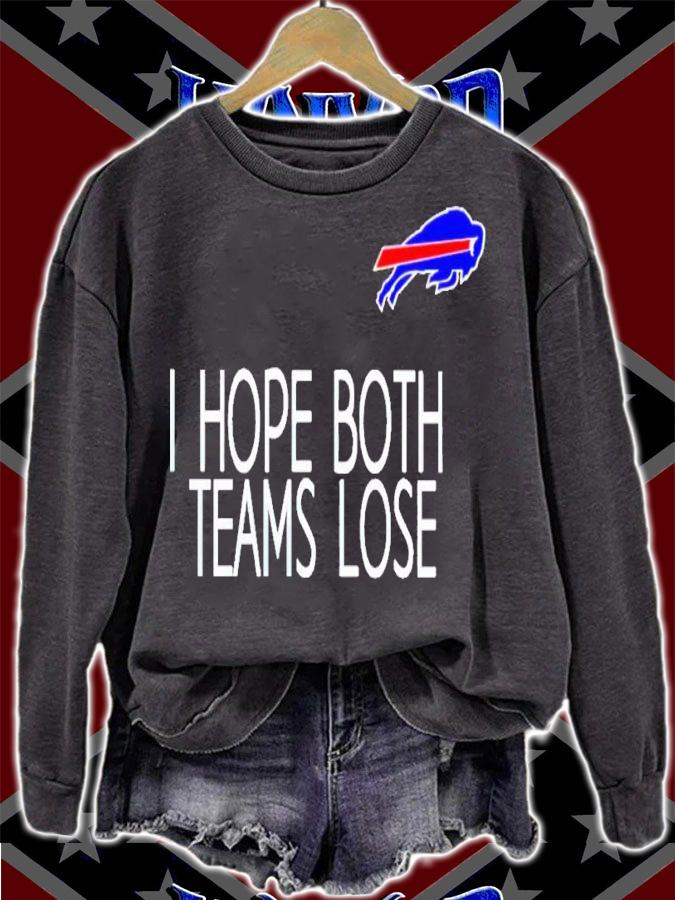 I Hope Both Teams Lose Buffalo Bills Shirt t-shirt sweatshirt