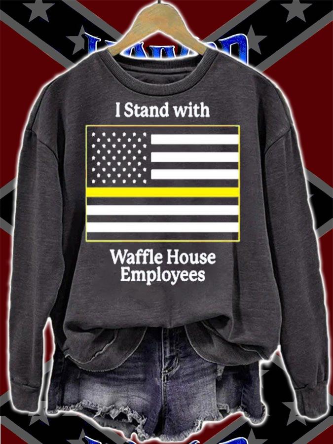 I stand with Waffle House Employees shirt t-shirt sweatshirt