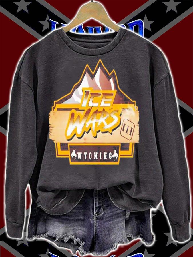 Ice Wars III Wyoming Shirt t-shirt sweatshirt