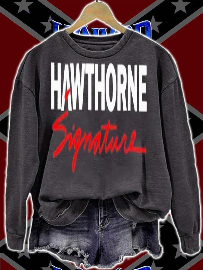 Hawthorne signature shirt t-shirt sweatshirt