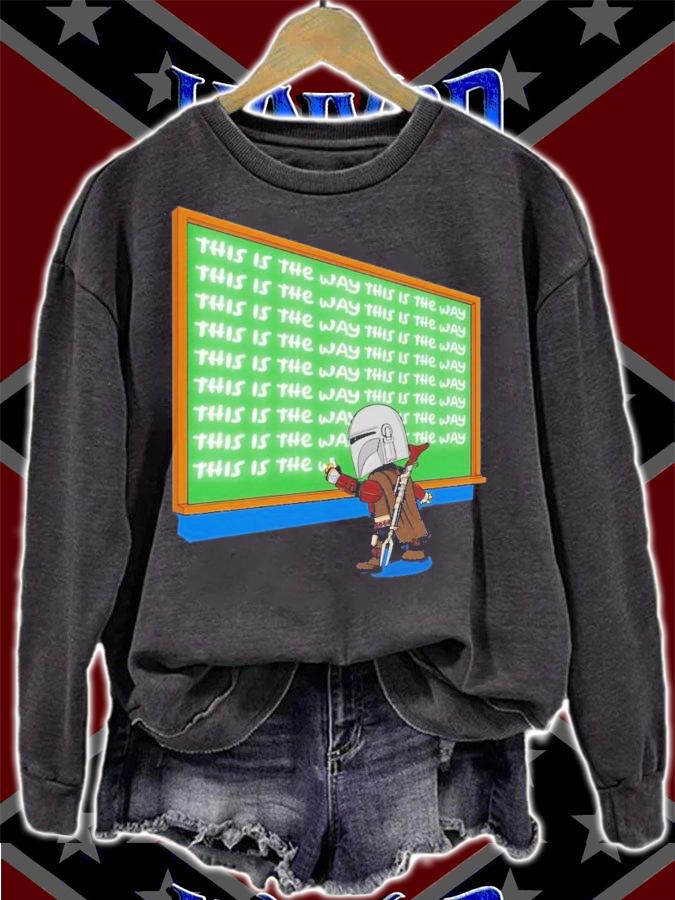 Mando this is the way shirt t-shirt sweatshirt