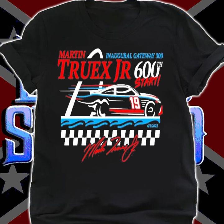 Martin Truex Jr. 600th Race Start Shirt t-shirt shirt