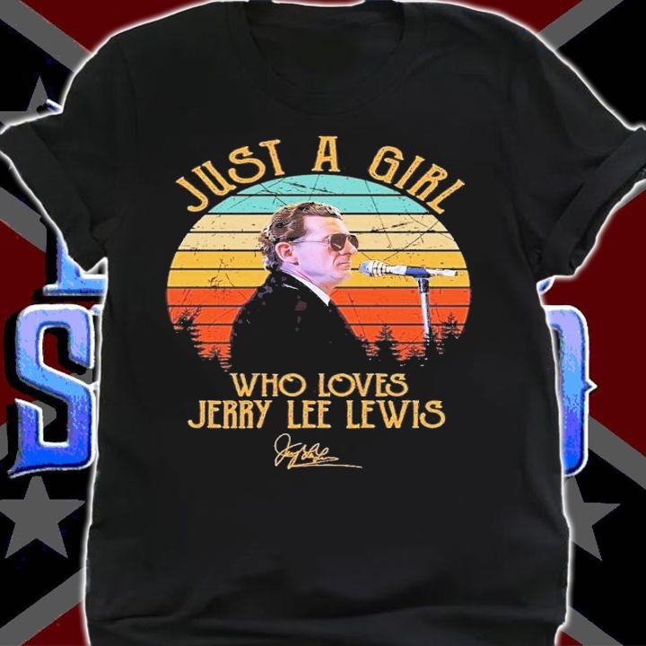 Just A Girl Who Loves Jerry Lee Lewis Vintage T-Shirt t-shirt