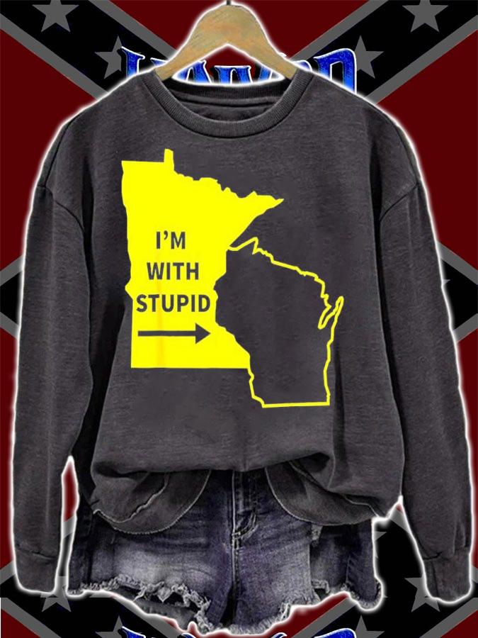 Minnesota I'm With Stupid Shirt t-shirt sweatshirt