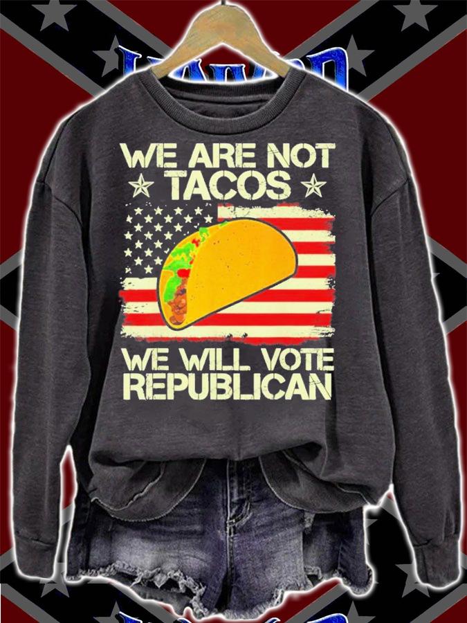 Dr Jill Biden We Are Not Tacos Will Vote Republican T-Shirt t-shirt