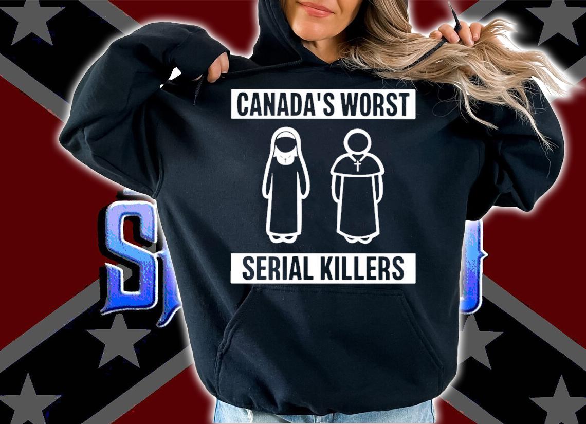 Canada's worst serial killers shirt t-shirt hoodie