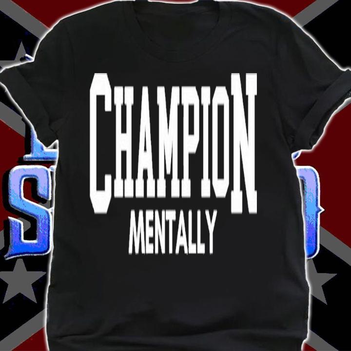 Cbum Champion Mentally shirt t-shirt