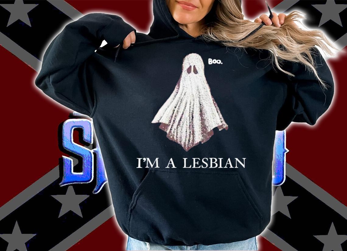 Boo I'm A Lesbian T-Shirt t-shirt