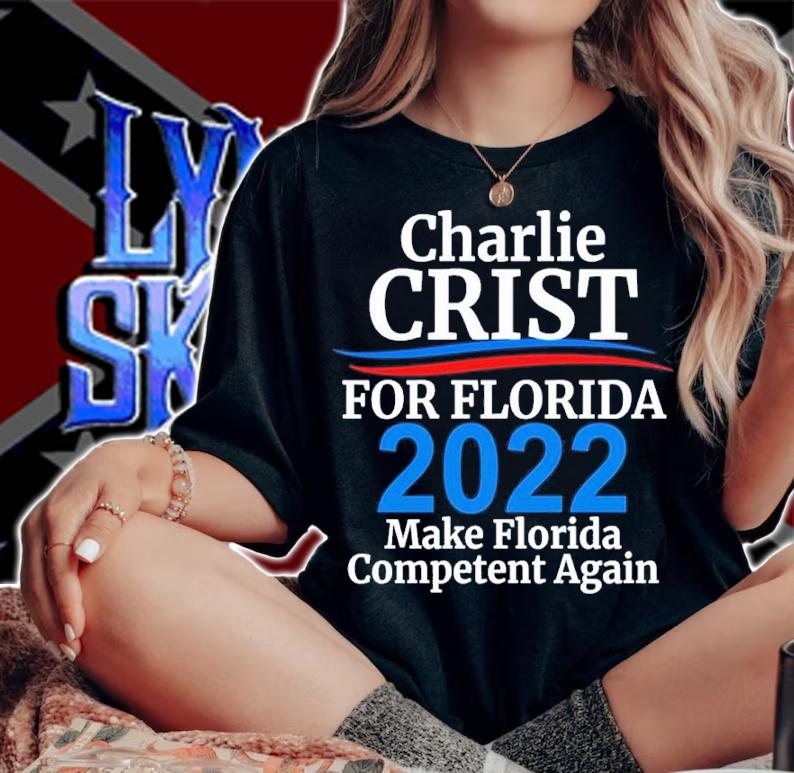 Charlie Crist For Florida Governor 2022 Make Florida Competent Again Shirt t-shirt