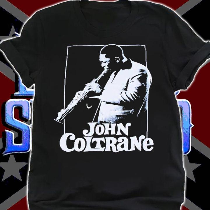 John Coltrane Playing shirt t-shirt shirt