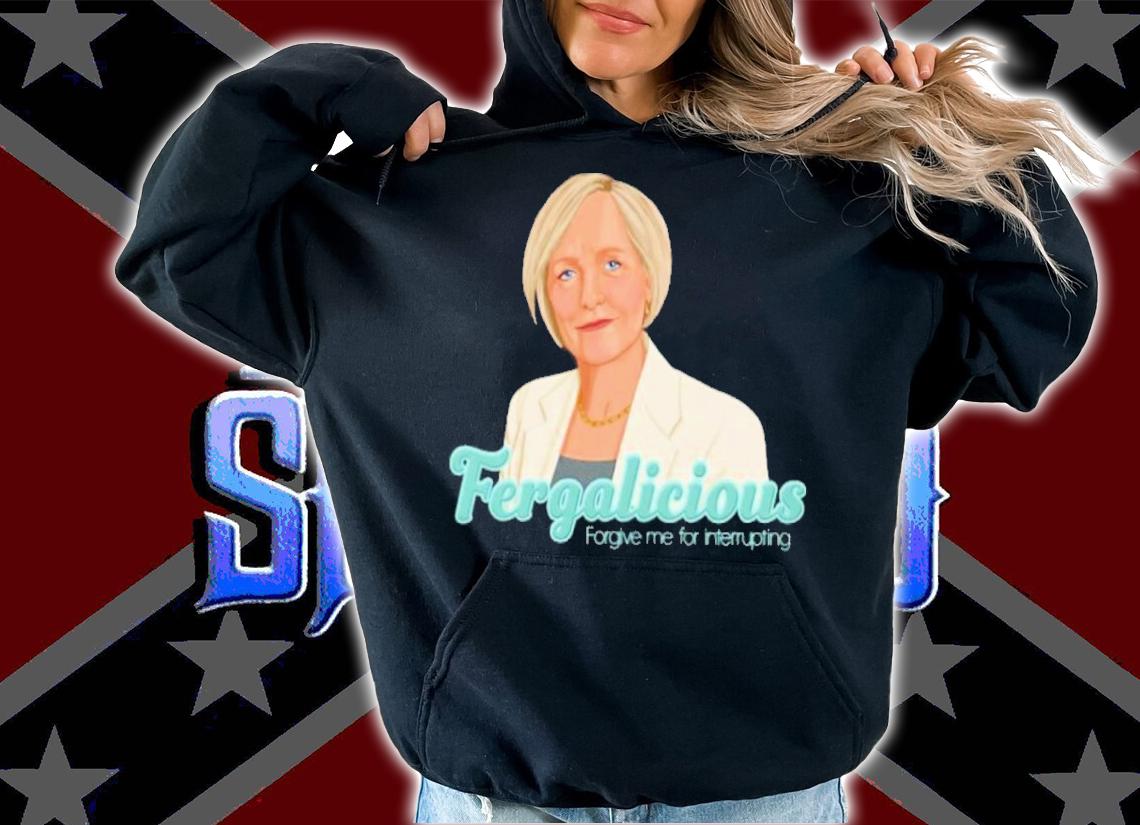 Sarah Ferguson Fergalicious Forgive Me For Interrupting Shirt t-shirt