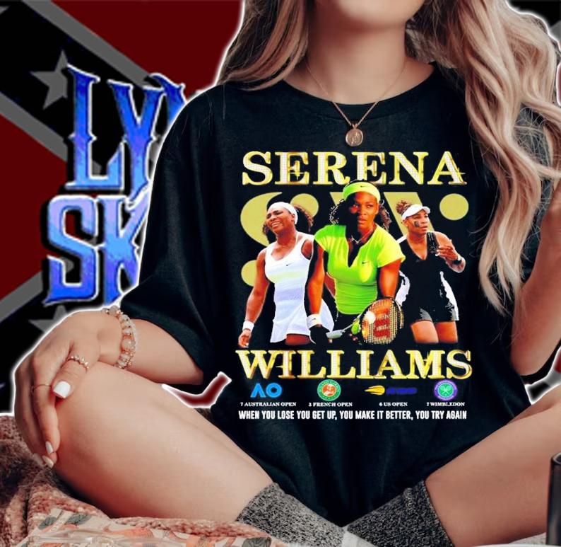 Serena Williams when you lose you get up you make it better you try again shirt t-shirt woman shirt