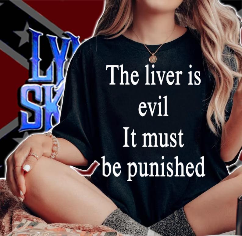 The livers is evil it must be punished shirt t-shirt woman shirt