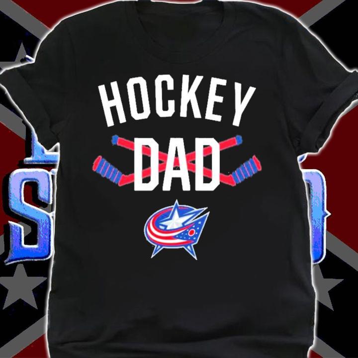 Columbus Blue Jackets Hockey Dad T-Shirt t-shirt