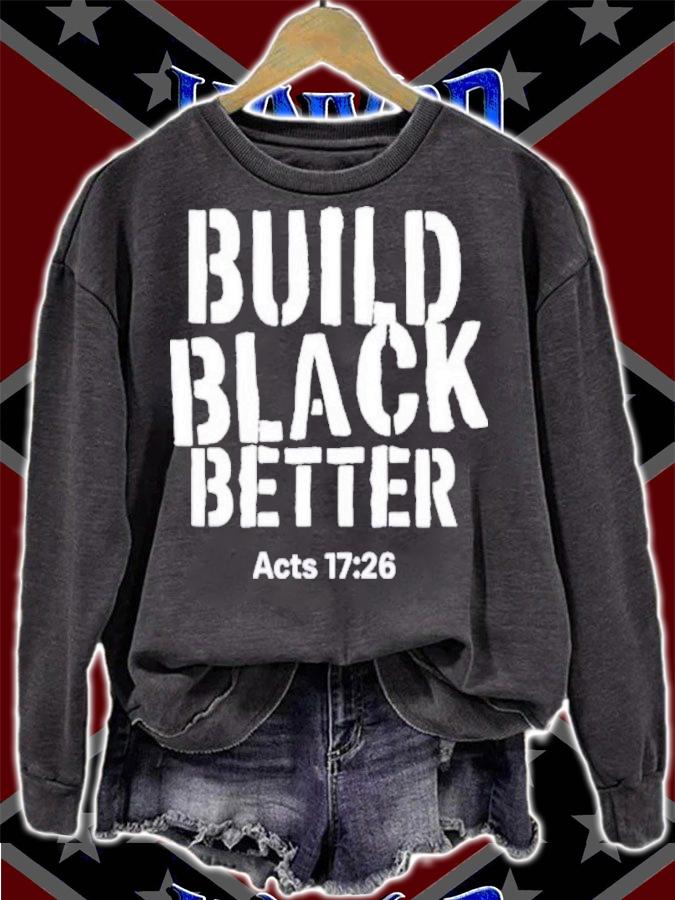 Darrell B. Harrison Build Black Better Acts 17 26 Shirt t-shirt