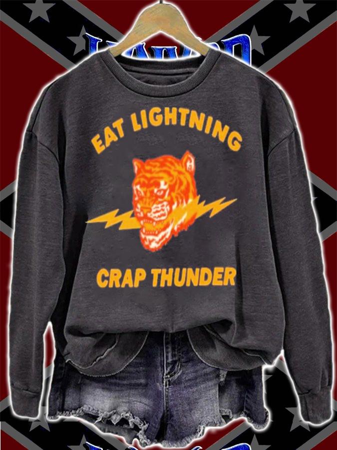 Eat Lightning Crap Thunder Tiger T-Shirt t-shirt sweatshirt