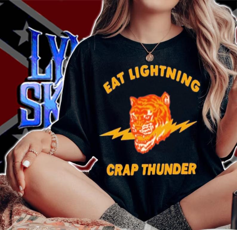 Eat Lightning Crap Thunder Tiger T-Shirt t-shirt woman shirt