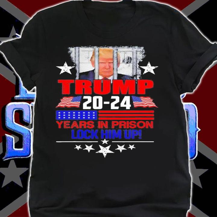 Lock Him Up 2020-2024 Years In Prison Anti-Trump Political t-shirt