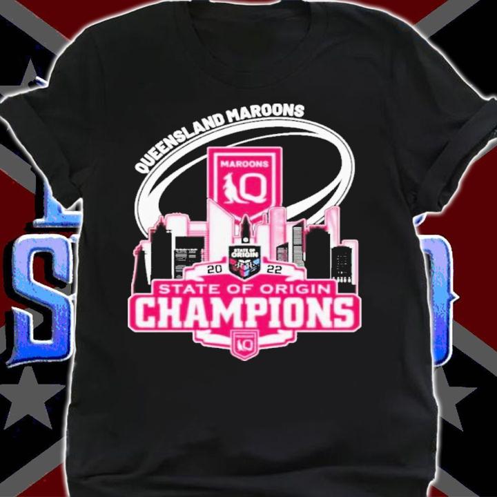 Queensland Maroons State Of Origin Champions 2022 Shirt t-shirt shirt