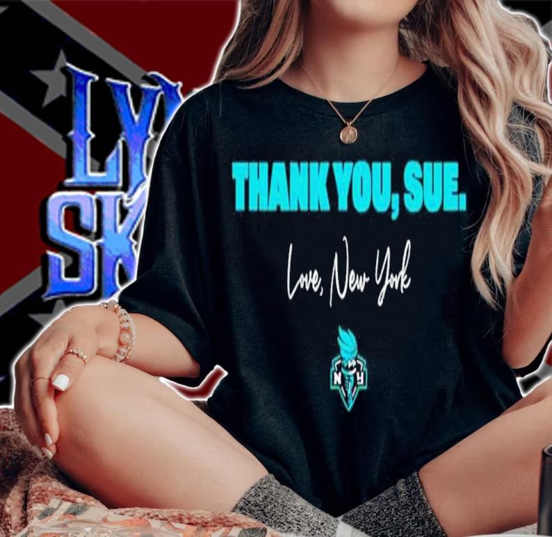 New York Liberty Thank You Sue Love New York Shirt t-shirt