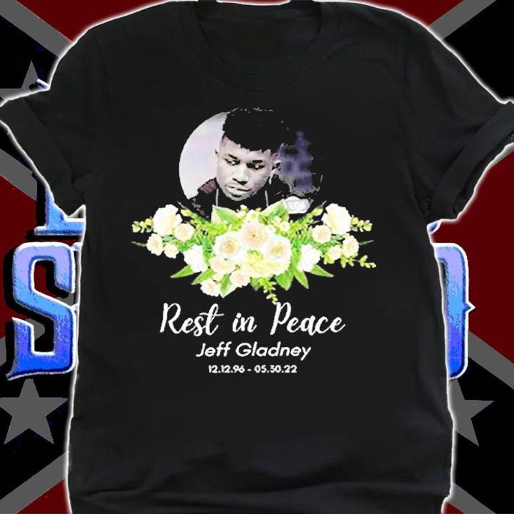 Rest In Pece Jeff Gladney RIP 1996 2022 T-Shirt t-shirt shirt