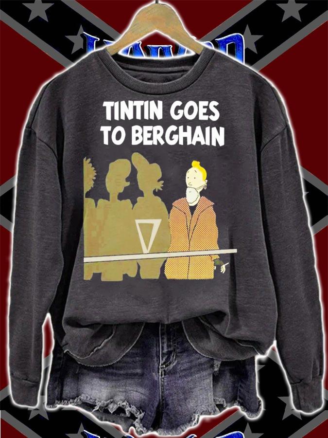 Tintin Goes To Berghain T-Shirt t-shirt