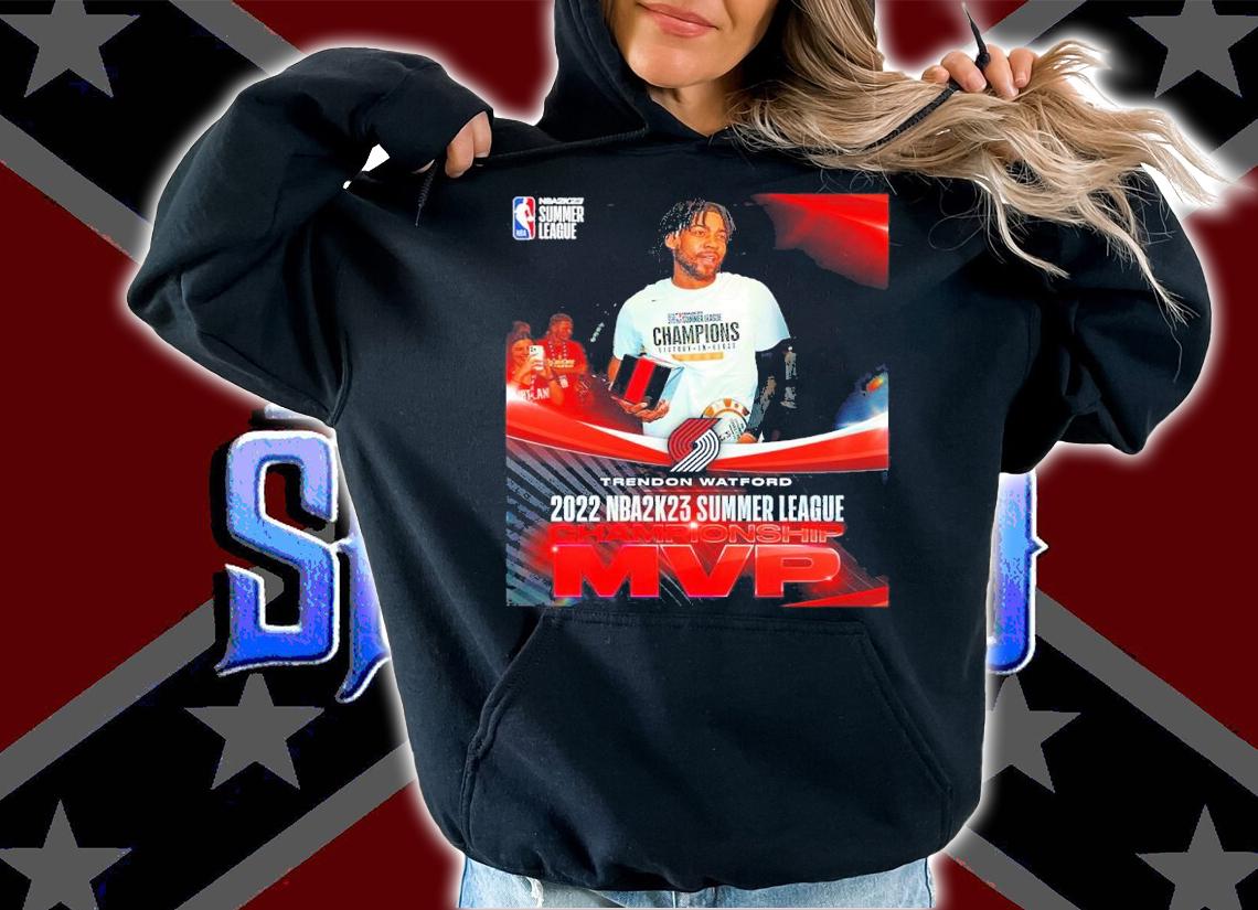 Trendon Watford 2022 NBA2k23 Summer League Championship MVP shirt t-shirt hoodie