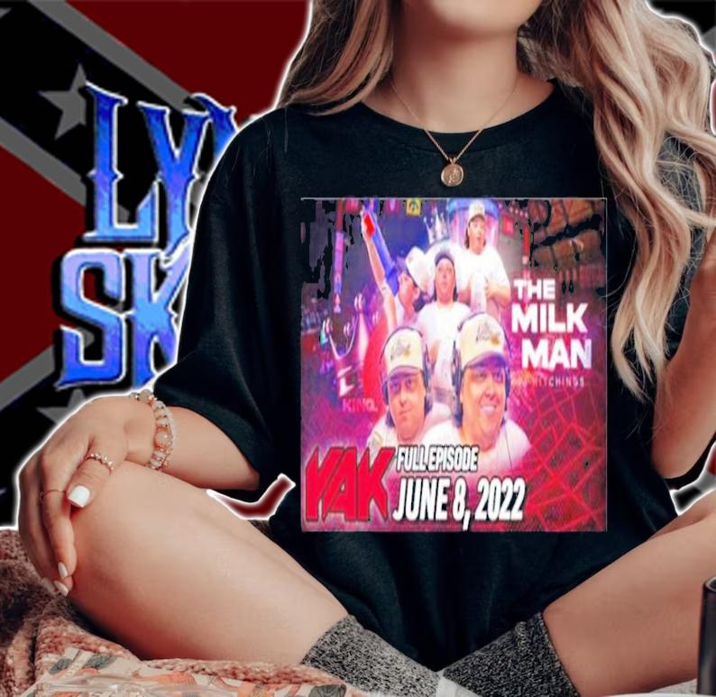 The Milk Man Tj Hitchings Yak Full Episode June 8 2022 T-Shirt t-shirt