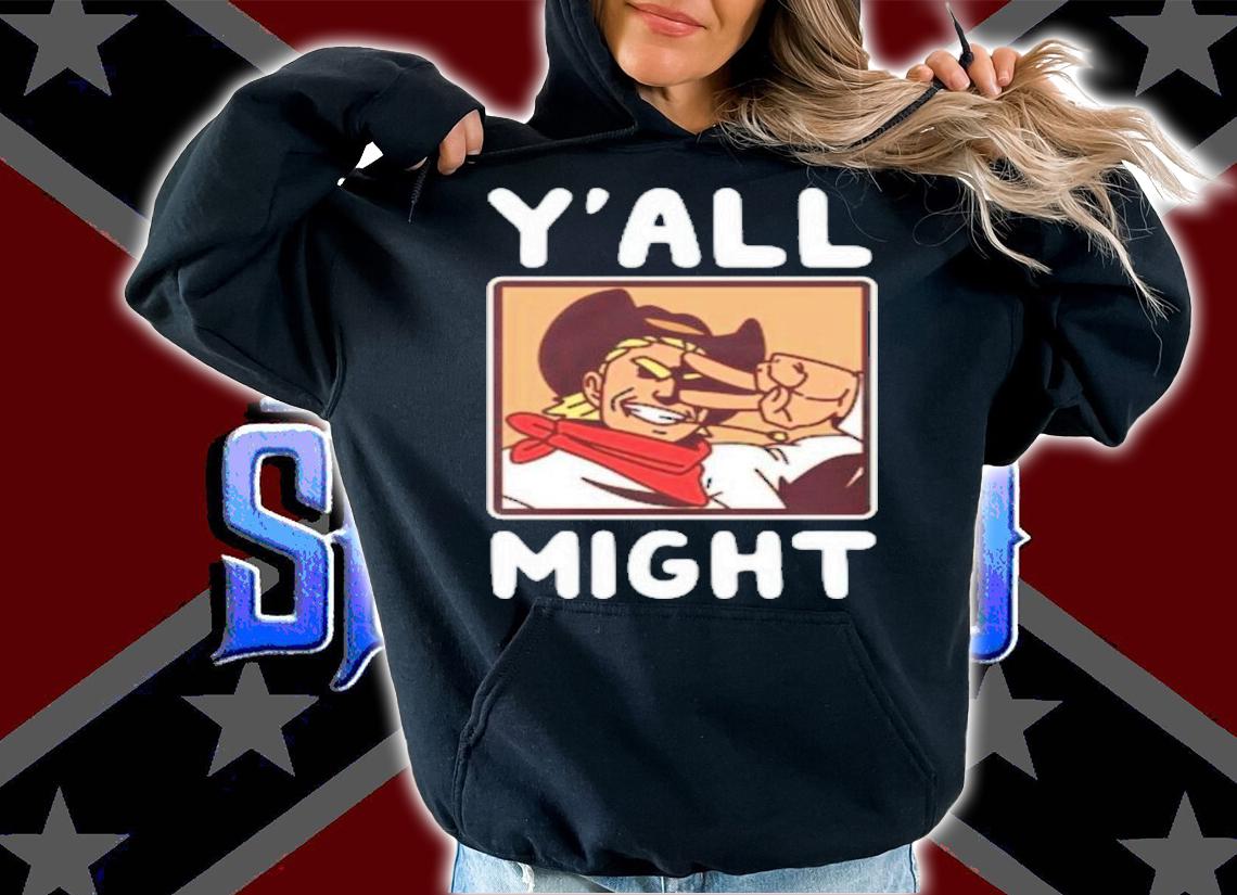 Y'all Might Cowboy Toshinori T-Shirt t-shirt