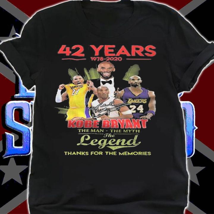 42 years 1978-2020 Kobe Bryant the man the myth the legend thank you for the memories shirt t-shirt shirt