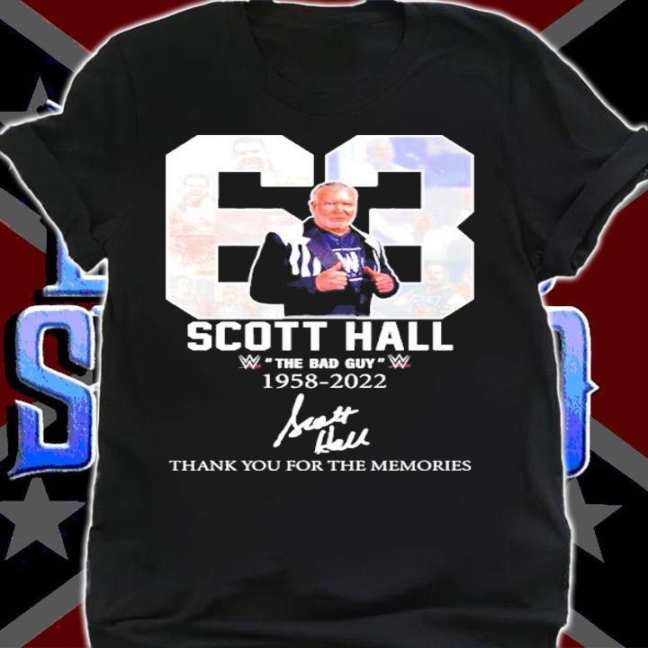 63 Scott Hall the bad guy 1958-2022 signature shirt t-shirt shirt