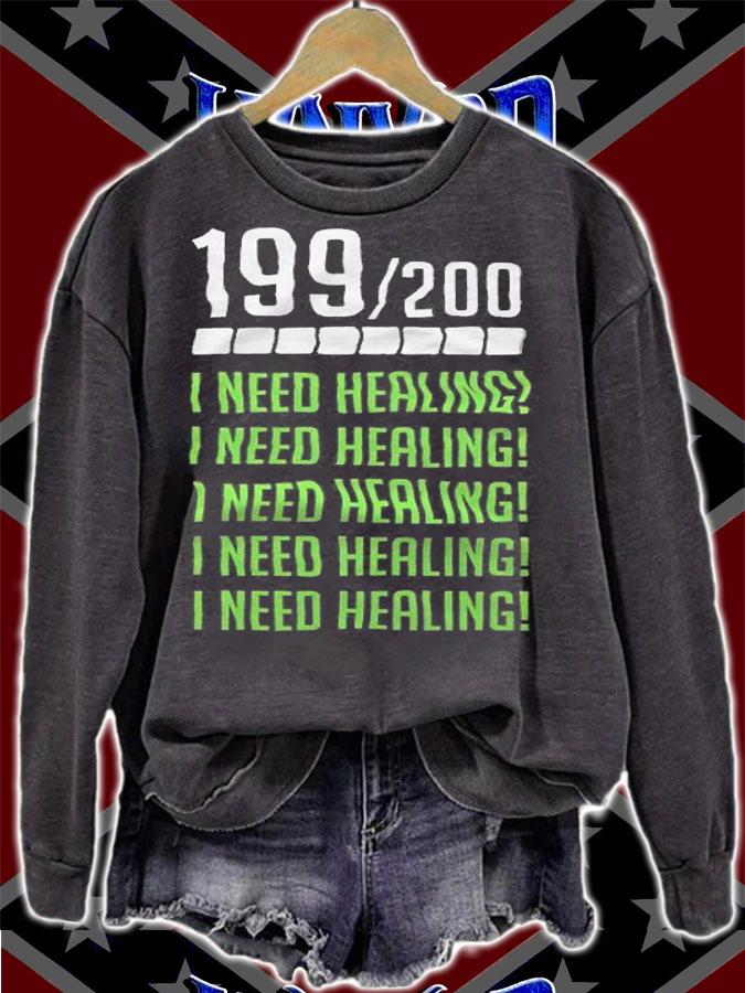 199200 I Need Healing Shirt t-shirt