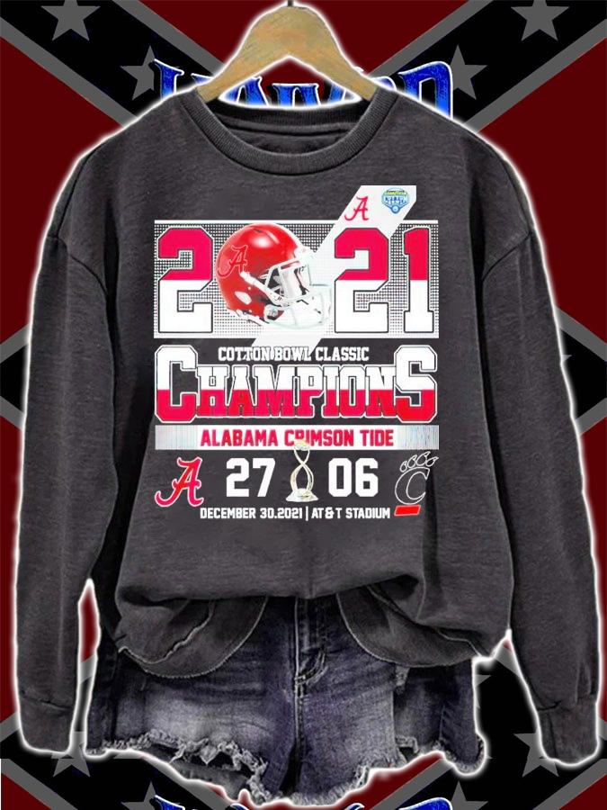 2021 Cotton Bowl Classic Champions Alabama Crimson Tide 27 6 Cincinnati Bearcats Shirt t-shirt sweatshirt
