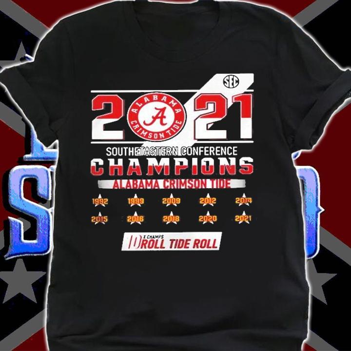 2021 Southeastern Conference Champions Alabama Crimson Tide Shirt t-shirt